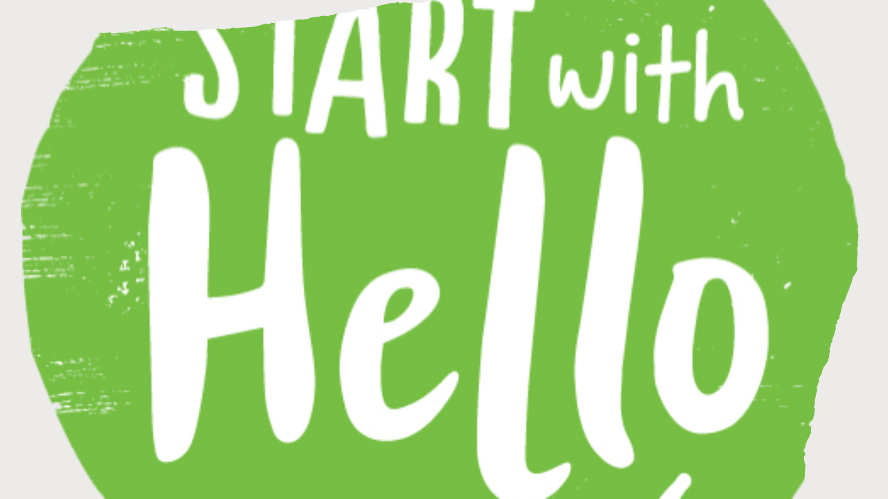 Start With Hello Week: Monday Sept. 19th – Friday Sept. 23rd