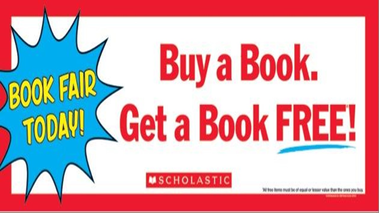 Scholastic Book Fair BOGO, Monday, May 8 to Friday, May 12