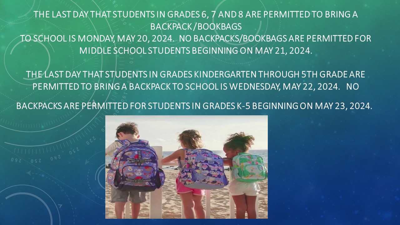 NO BOOKBAGS AFTER MAY 20