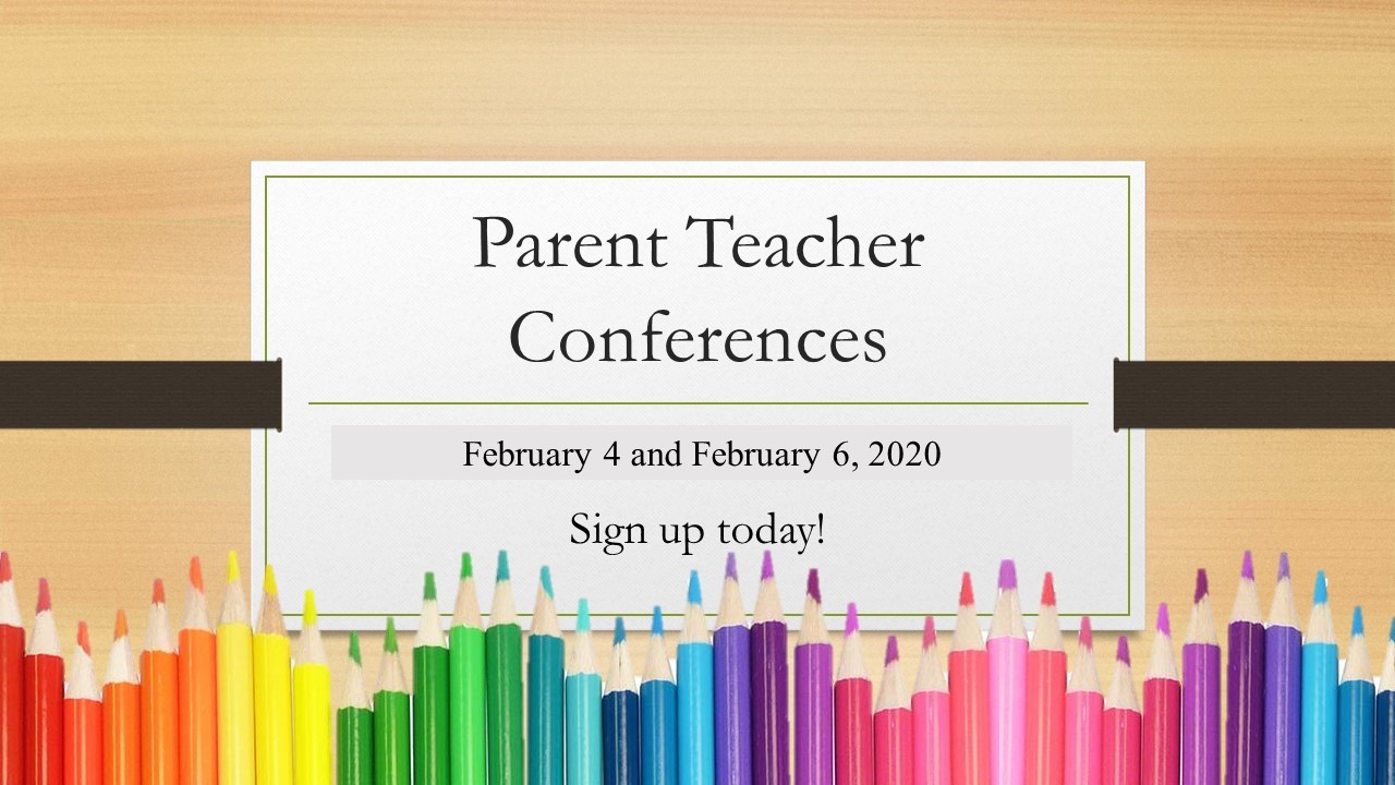Parent Teacher Conferences November 11 and 12