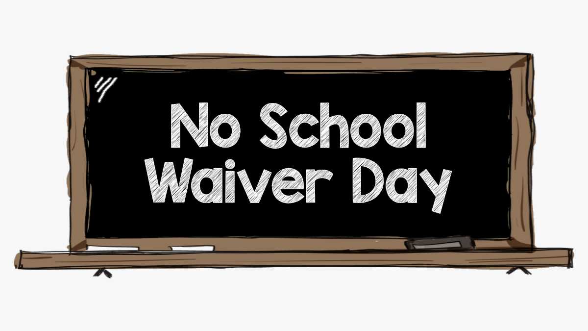 Waiver Day Assignments