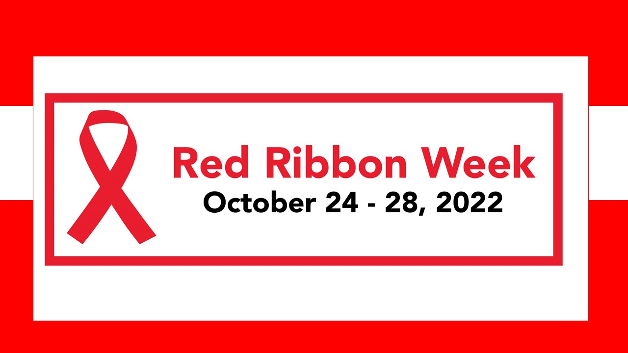 Red Ribbon Week: Celebrate Life. Live Drug Free-