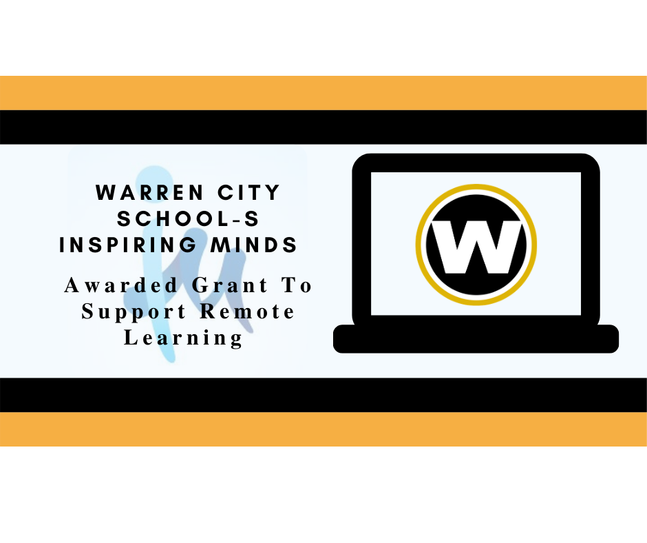 Warren City Schools-Inspiring Minds receive remote learning support grant