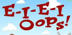 E-I-E-I Oops musical poster