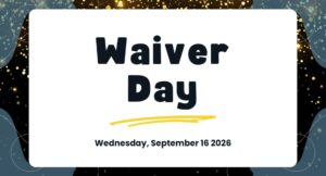 waiver day wednesday september 16 2026