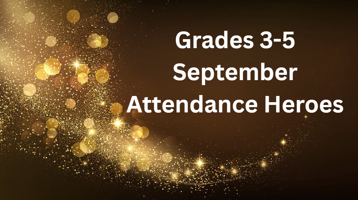 Grades 3-5 September Attendance Heroes