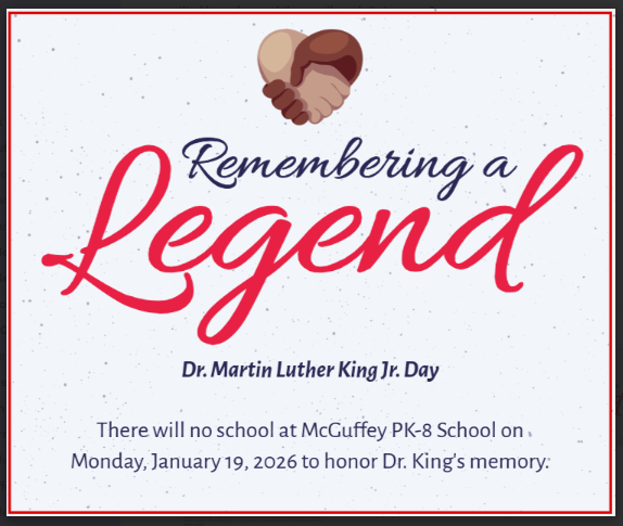 No School: Martin Luther King Jr. Day – Monday: January 19th, 2026